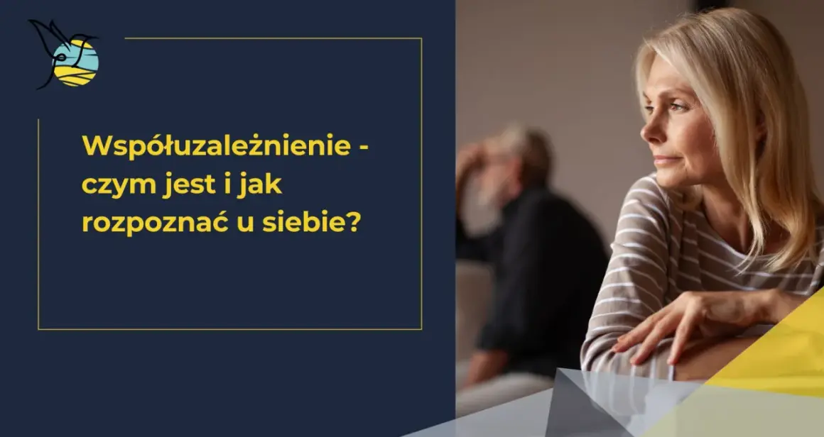 Kobieta zamyślona, obok tekst o współuzależnieniu. Czy to Twój problem?